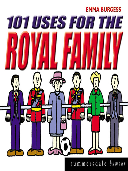 Cover image for 101 Uses for the Royal Family